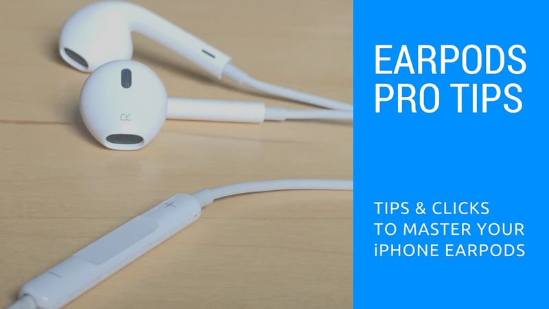 Conseils de pro pour les EarPods