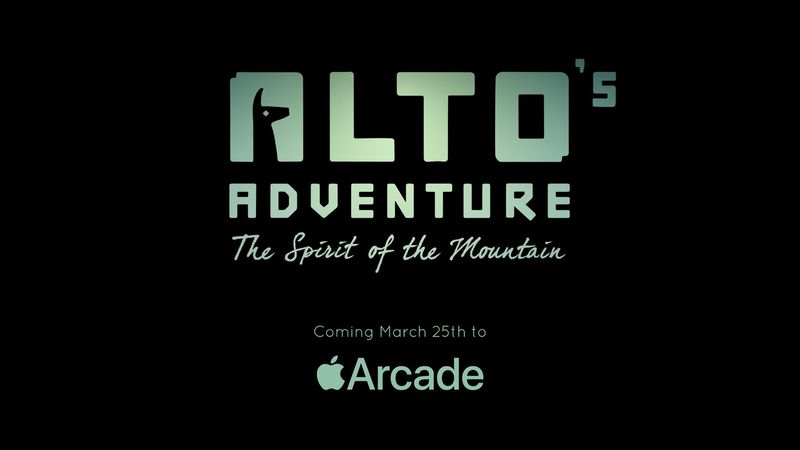 Marketing image announcing that the new “Alto’s Adventure: The Spirit of the Mountain” video game is launching exclusively on Apple Arcade on March 25, 2022