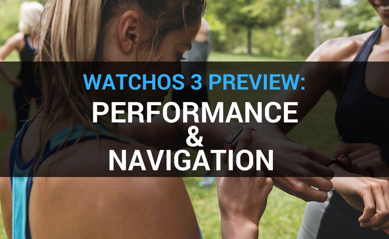 watchOS 3 preview performance navigation teaser 001