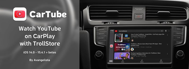 CarTube pour TrollStore vous permet d