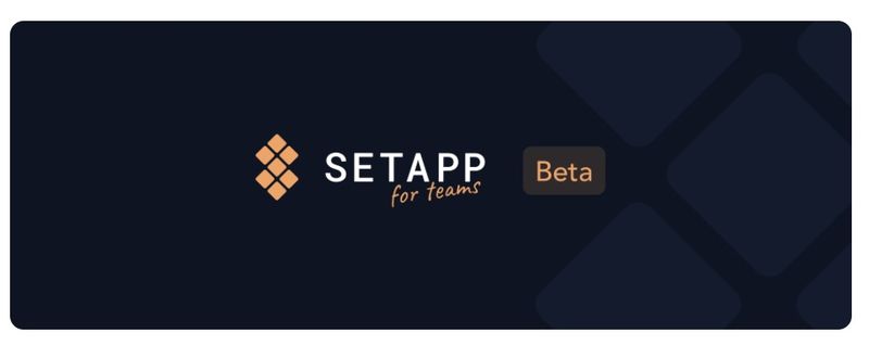 Setapp for Teams Beta