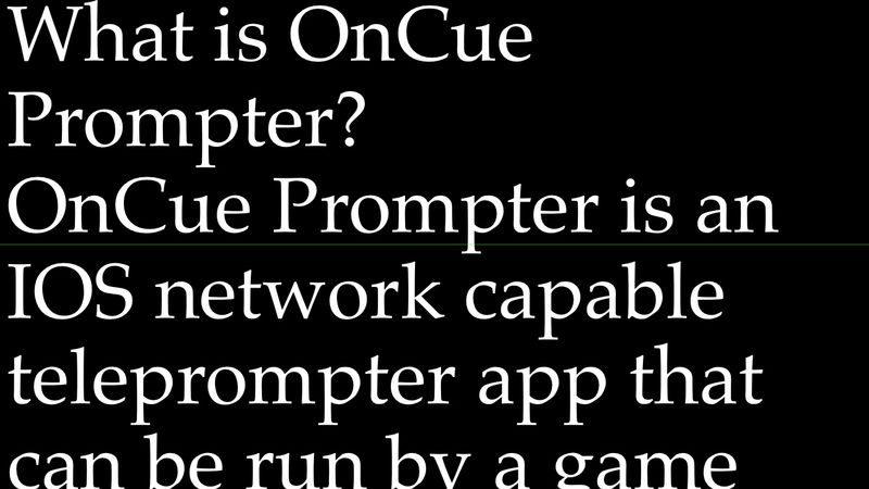 OnCue Prompter Landscape on iPhone